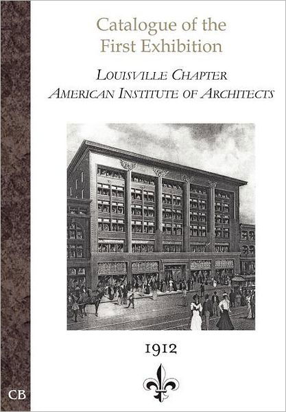 Cover for Institute of Architects American Institute of Architects · Catalogue of the First Exhibition (Pocketbok) [Ill edition] (1970)