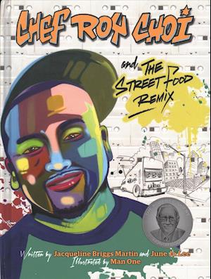 Cover for Jacqueline Briggs Martin · Chef Roy Choi and the street food remix (N/A) [[Unabridged]. edition] (2018)