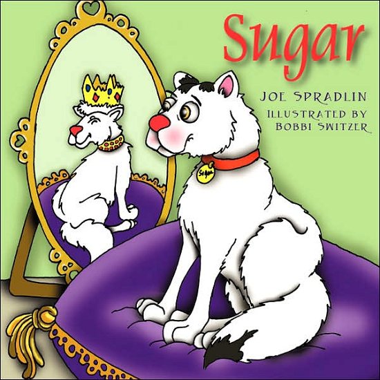 Sugar - Joe Spradlin - Books - Outskirts Press - 9781432702007 - March 4, 2007