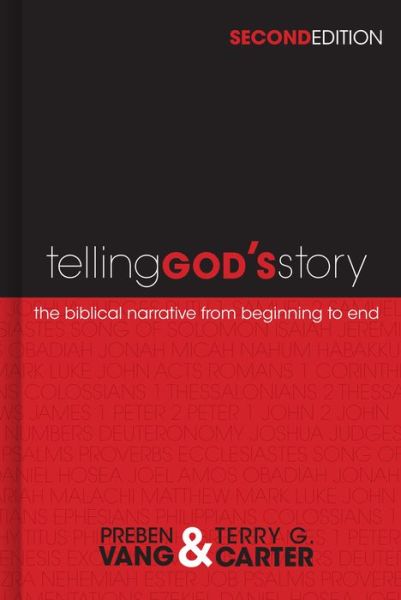 Cover for Preben Vang · Telling God's Story: The Biblical Narrative from Beginning to End (Hardcover Book) [2nd edition] (2013)