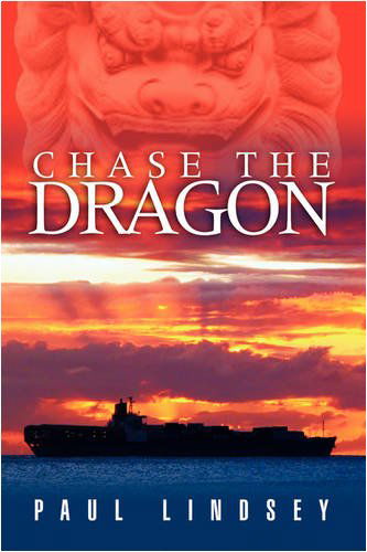 Cover for Paul Lindsey · Chase the Dragon (Hardcover Book) (2008)
