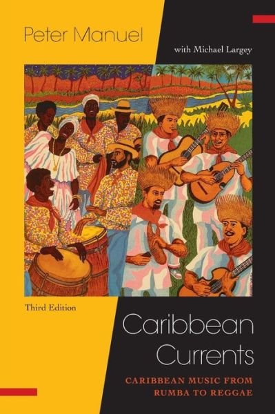 Cover for Peter Manuel · Caribbean Currents:: Caribbean Music from Rumba to Reggae - Studies In Latin America &amp; Car (Paperback Book) [3rd edition] (2016)