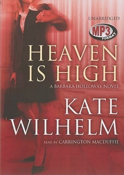 Cover for Kate Wilhelm · Heaven Is High (CD) (2011)