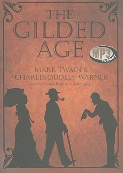 Cover for Mark Twain · The Gilded Age (CD) (2011)