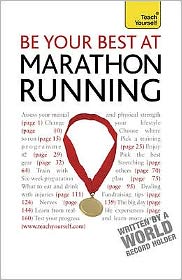 Cover for Tim Rogers · Be Your Best At Marathon Running: The authoritative guide to entering a marathon, from training plans and nutritional guidance to running for charity - Teach Yourself - General (Paperback Book) (2010)