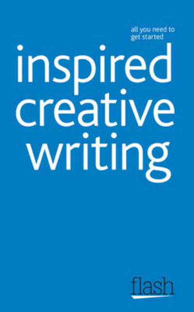 Cover for Stephen May · Inspired Creative Writing: Flash (Paperback Book) (2011)