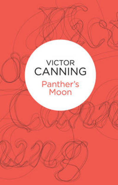 Cover for Victor Canning · Panthers' Moon (N/A) (2013)