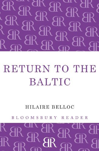 Return to the Baltic - Hilaire Belloc - Bøger - Bloomsbury Publishing PLC - 9781448204007 - 14. august 2012