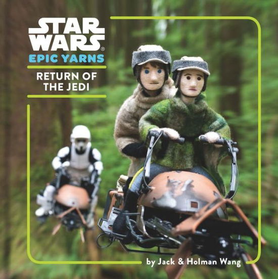 Star Wars Epic Yarns: Return of the Jedi - Epic Yarns - Holman Wang - Książki - Chronicle Books - 9781452135007 - 14 kwietnia 2015