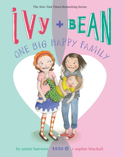 Ivy and Bean One Big Happy Family (Book 11) - Ivy & Bean - Annie Barrows - Bøger - Chronicle Books - 9781452164007 - August 28, 2018