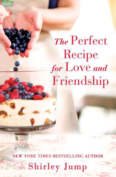 Cover for Shirley Jump · The Perfect Recipe for Love and Friendship - The O'Bannon Sisters (Paperback Book) (2017)