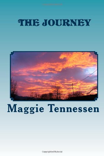 Cover for Ms Maggie Tennessen · The Journey (Paperback Bog) (2011)
