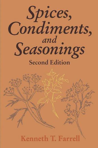 Cover for Kenneth T. Farrell · Spices, Condiments and Seasonings (Paperback Book) [Softcover reprint of the original 2nd ed. 1990 edition] (2012)