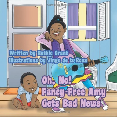Cover for Ruthie Grant · Oh, No! Fancy-free Amy Gets Bad News (Paperback Bog) (2012)