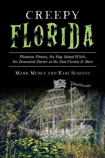 Cover for Mark Muncy · Creepy Florida (Book) (2019)