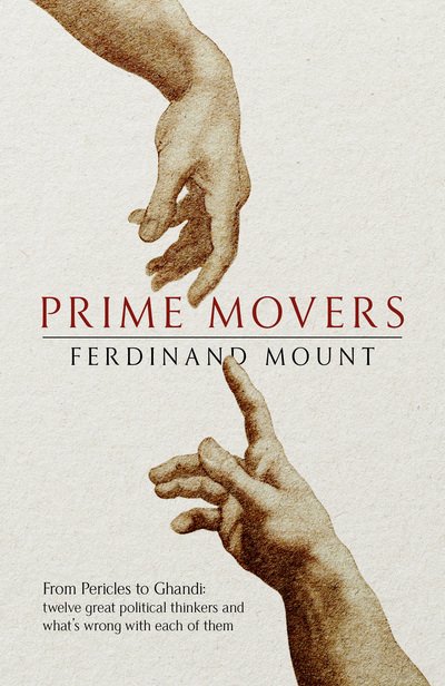Cover for Ferdinand Mount · Prime Movers (Hardcover Book) (2018)