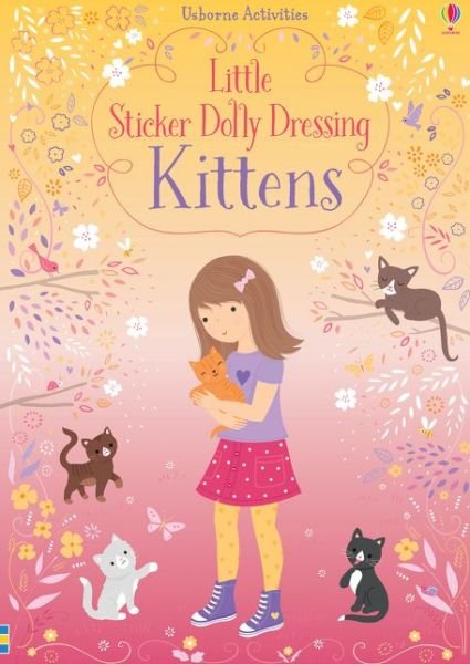 Cover for Fiona Watt · Little Sticker Dolly Dressing Kittens - Little Sticker Dolly Dressing (Paperback Bog) (2019)