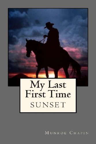 Cover for Munroe Chapin · My Last First Time: Sunset (Paperback Bog) (2012)