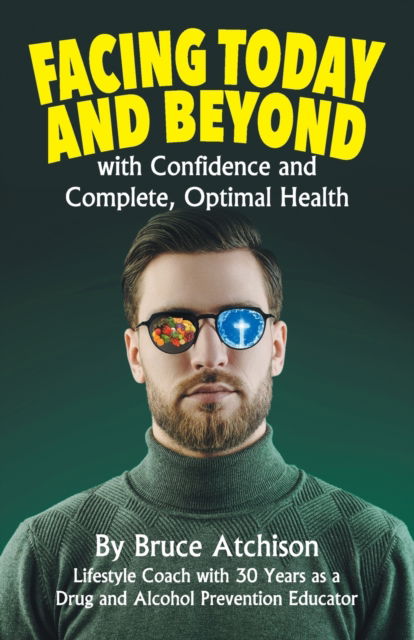 Facing Today and Beyond - Bruce Atchison - Livros - TEACH Services, Inc. - 9781479613007 - 29 de dezembro de 2020