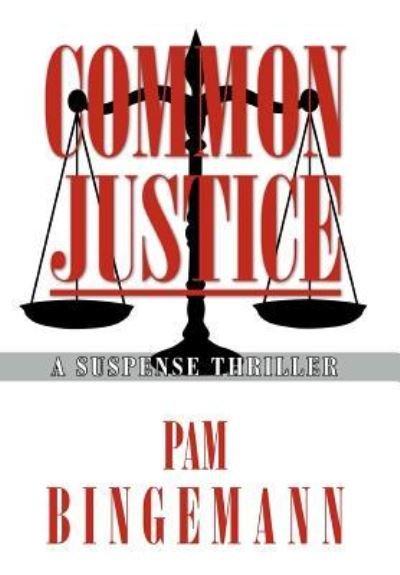 Cover for Pam Bingemann · Common Justice (Hardcover Book) (2012)