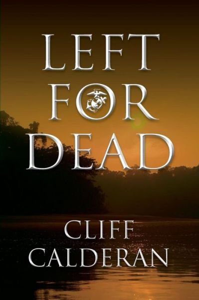 Cover for Cliff Calderan · Left for Dead (Paperback Book) (2013)