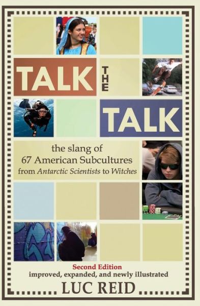 Cover for Luc Reid · Talk the Talk: the Slang of 67 American Subcultures (Paperback Book) (2013)