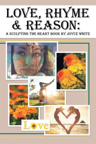 Cover for Joyce White · Love, Rhyme &amp; Reason (Taschenbuch) (2018)