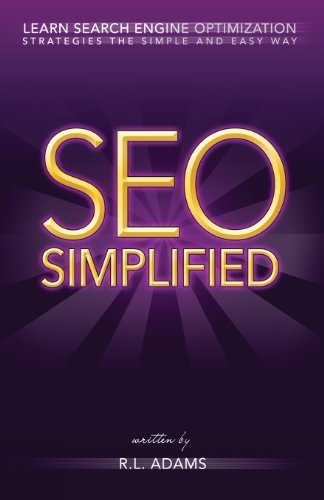 Cover for R L Adams · Seo Simplified: Learn Search Engine Optimization Strategies and Principles for Beginners (The Seo Series) (Paperback Book) (2013)