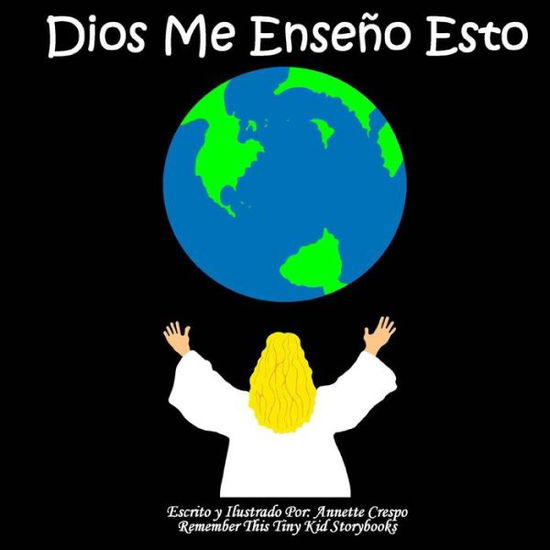 Cover for Remember This Tiny Kid Storybooks · Dios Me Enseno Esto (Paperback Book) (2012)