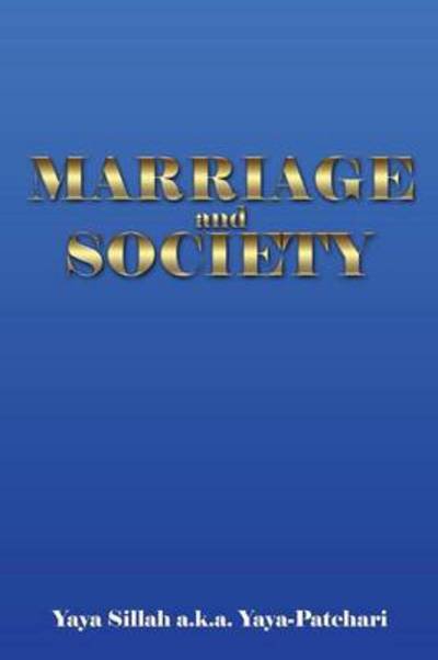 Cover for Yaya Sillah a K a Yaya-patchari · Marriage and Society (Paperback Book) (2014)