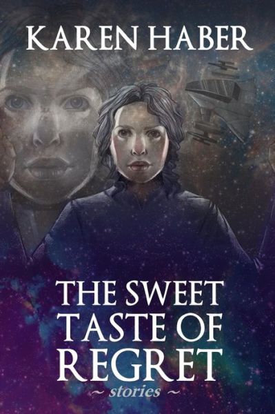 Cover for Karen Haber · The Sweet Taste of Regret (Paperback Book) (2014)