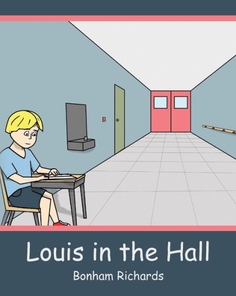 Cover for Bonham Richards · Louis in the Hall (Paperback Book) (2014)