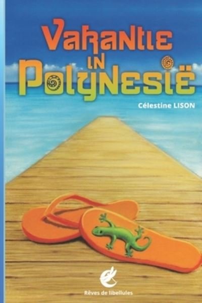 Cover for CL C?lestine Lison · Vakantie in Polynesie (Paperback Book) (2014)