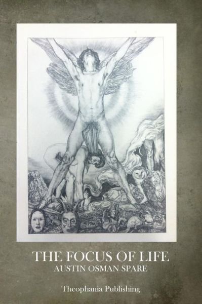Cover for Austin Osman Spare · The Focus of Life (Paperback Book) (2014)