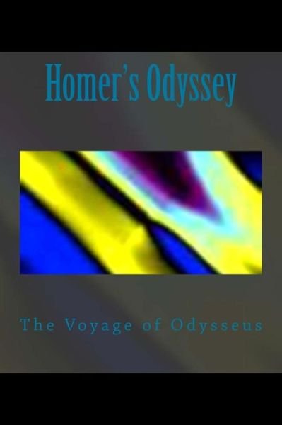 Cover for Homer · Homer's Odyssey: the Voyage of Odysseus (Paperback Book) (2015)