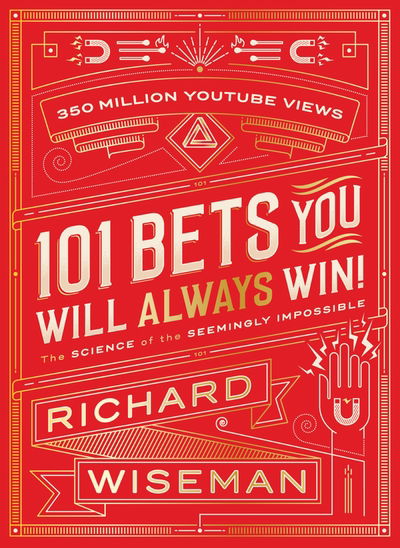 Cover for Richard Wiseman · 101 Bets That You Will Always Win (Gebundenes Buch) (2016)