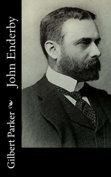 Cover for Gilbert Parker · John Enderby (Paperback Book) (2015)