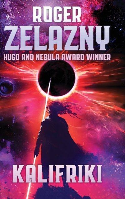 Cover for Roger Zelazny · Kalifriki (Hardcover bog) (2022)