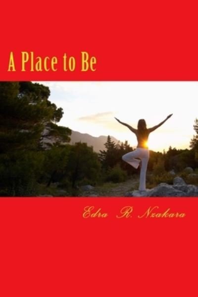 Cover for Edra R Nzakara · A Place to Be (Paperback Bog) (2017)