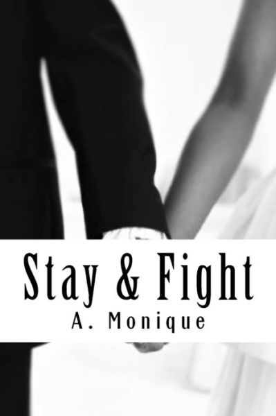 Cover for A Monique · Stay &amp; Fight (Paperback Book) (2015)