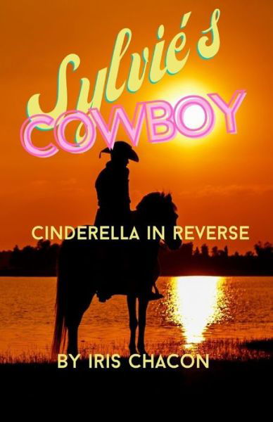 Cover for Iris Chacon · Sylvie's Cowboy (Paperback Bog) (2016)