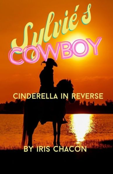 Cover for Iris Chacon · Sylvie's Cowboy (Paperback Book) (2016)