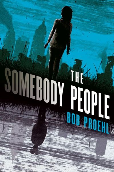 The Somebody People: A Novel - The Resonant Duology - Bob Proehl - Kirjat - Random House Worlds - 9781524799007 - tiistai 1. syyskuuta 2020