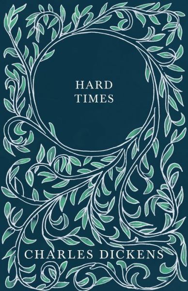 Cover for Charles Dickens · Hard Times - With Appreciations and Criticisms By G. K. Chesterton (Pocketbok) (2020)