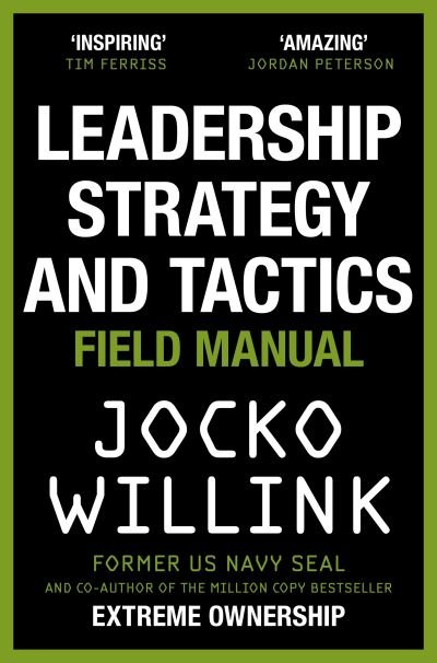 Cover for Jocko Willink · Leadership Strategy and Tactics: Learn to Lead Like a Navy SEAL (Paperback Book) (2024)