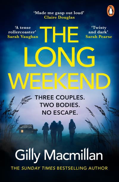 Cover for Gilly Macmillan · The Long Weekend: ‘By the time you read this, I’ll have killed one of your husbands’ (Taschenbuch) (2022)