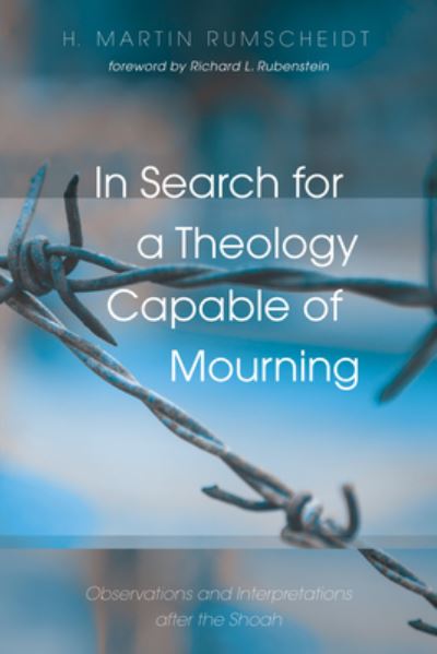 Cover for H. Martin Rumscheidt · In Search for a Theology Capable of Mourning (N/A) (2017)