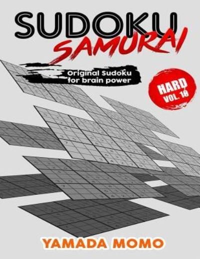 Cover for Yamada Momo · Sudoku Samurai Hard : Original Sudoku For Brain Power Vol. 10 (Pocketbok) (2016)