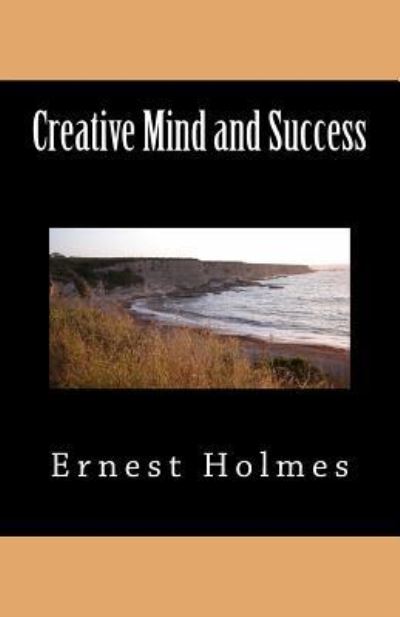 Cover for Ernest S Holmes · Creative Mind and Success (Paperback Book) (2016)