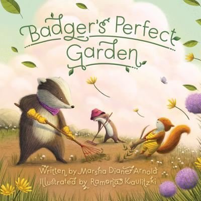 Cover for Marsha Diane Arnold · Badger's Perfect Garden (Inbunden Bok) (2019)